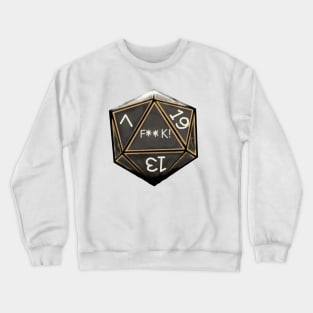 F**K Dice Crewneck Sweatshirt